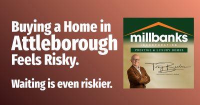 Buying a Home in Attleborough Feels Risky.  Waiting is even riskier.
