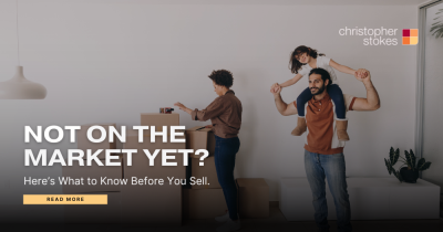 Not on the Market Yet? Here’s What to Know Before You Sell