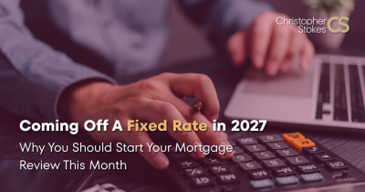 Coming Off a Fixed Rate in 2027?